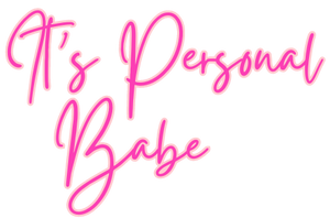 It&#39;s Personal Babe