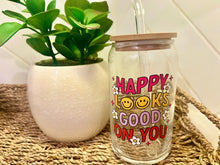 Load image into Gallery viewer, Happy looks good on you 16 oz. libbey cup