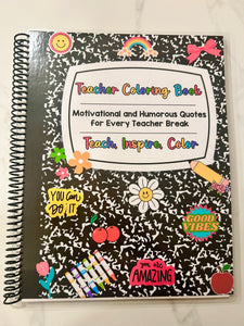 Teach, Inspire, Color: Teacher Coloring Book !!RELEASE SALE!!!