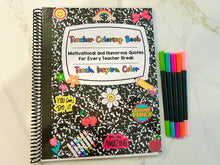 Load image into Gallery viewer, Teach, Inspire, Color: Teacher Coloring Book !!RELEASE SALE!!!