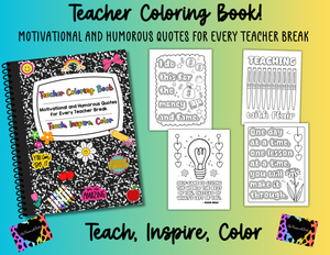 Teach, Inspire, Color: Teacher Coloring Book !!RELEASE SALE!!!