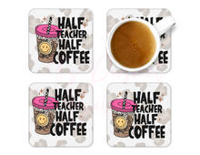 Load image into Gallery viewer, Half Teacher Half Coffee Coaster with Non-Slip Bottom